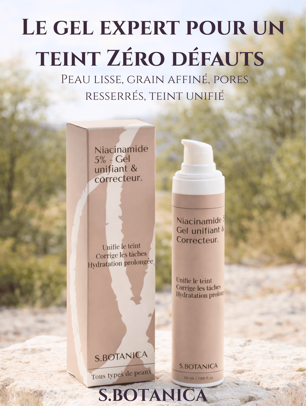 Niacinamide 5% Gel unifiant & correcteur - S.BOTANICA