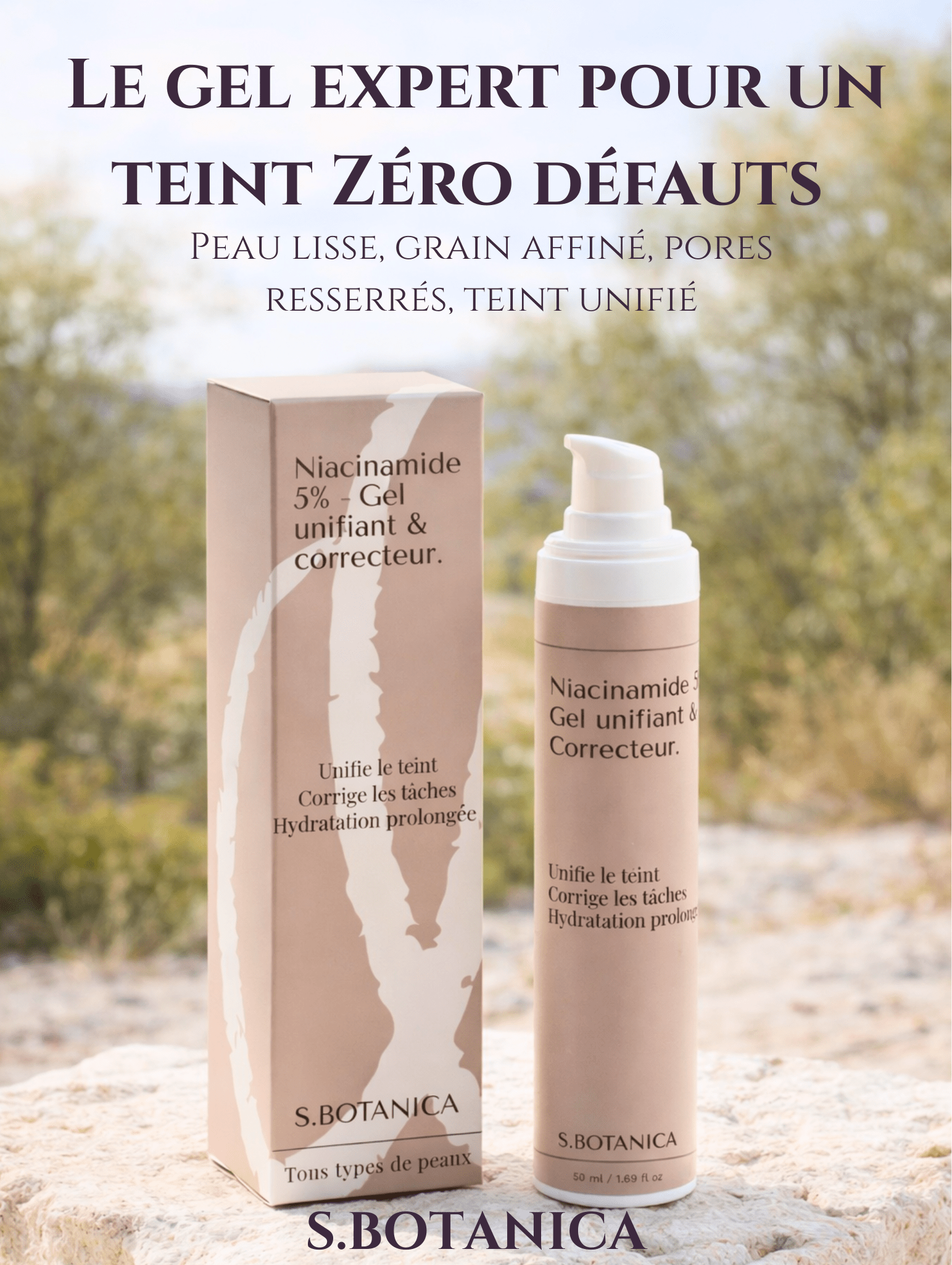 Niacinamide 5% Gel unifiant & correcteur - S.BOTANICA